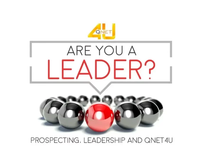 Prospecting, Leadership and QNET4U