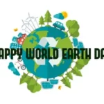 Why Observe World Earth Day?