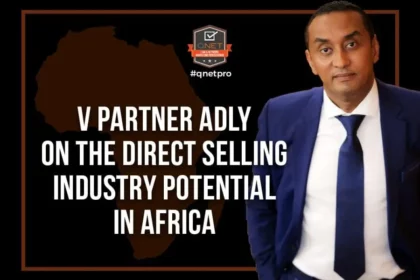 QNETPRO Talks: V Partner Adly On the Direct Selling Industry Potential In Africa