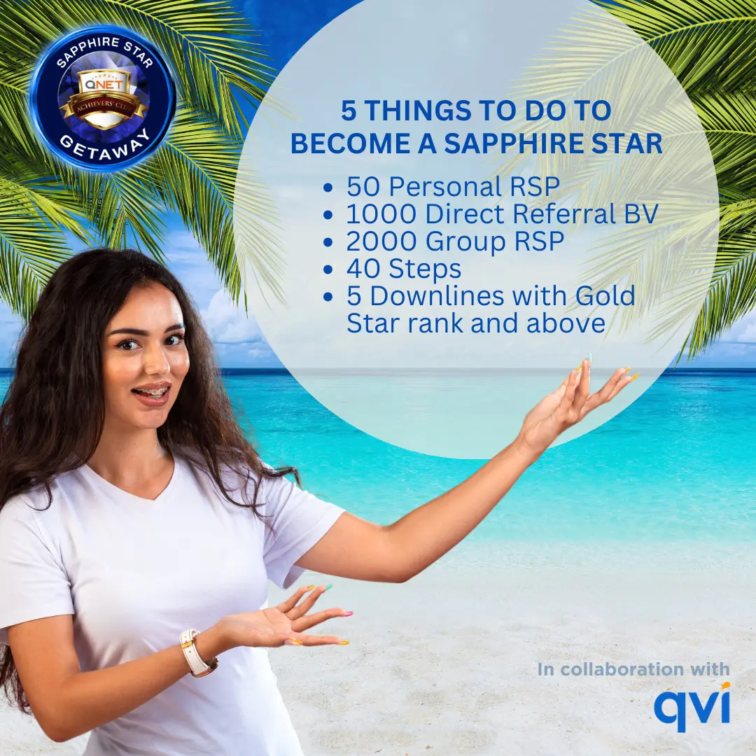 Join The Qnet Sapphire Star Getaway – 6 Crucial Steps To The Right Path 3 QBUZZ